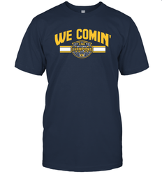 LSU National Championship WE COMIN' Shirt T-Shirt - KnowlegdeTee