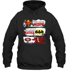 Superman Batman San Francisco 49ers Mean Kick Your Ass Hoodie - KnowlegdeTee