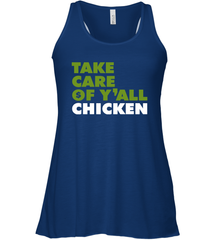 TAKE CARE OF Y'ALL CHICKEN Seattle Shirt Racerback Tank - KnowlegdeTee