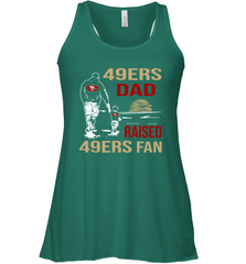 San Francisco 49ers Dad Raised A 49ers Fan Fathers Day Son Family Matching Racerback Tank - KnowlegdeTee