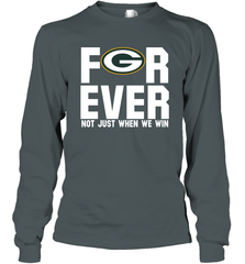 Green Bay Packers Fan ForEver Not Just When We Win Long Sleeve T-Shirt - KnowlegdeTee