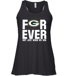 Green Bay Packers Fan ForEver Not Just When We Win Racerback Tank - KnowlegdeTee