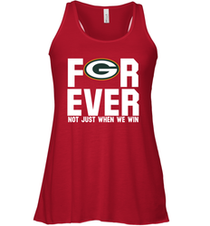 Green Bay Packers Fan ForEver Not Just When We Win Racerback Tank - KnowlegdeTee