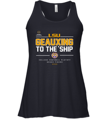 LSU Geauxing To The Ship Shirt Racerback Tank - KnowlegdeTee