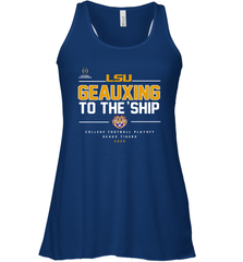 LSU Geauxing To The Ship Shirt Racerback Tank - KnowlegdeTee