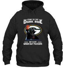 Star Wars COME TO THE DARK SIDE WE HAVE GREEN BAY PACKERS SHIRTS= Hoodie - KnowlegdeTee