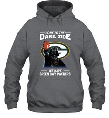 Star Wars COME TO THE DARK SIDE WE HAVE GREEN BAY PACKERS SHIRTS= Hoodie - KnowlegdeTee